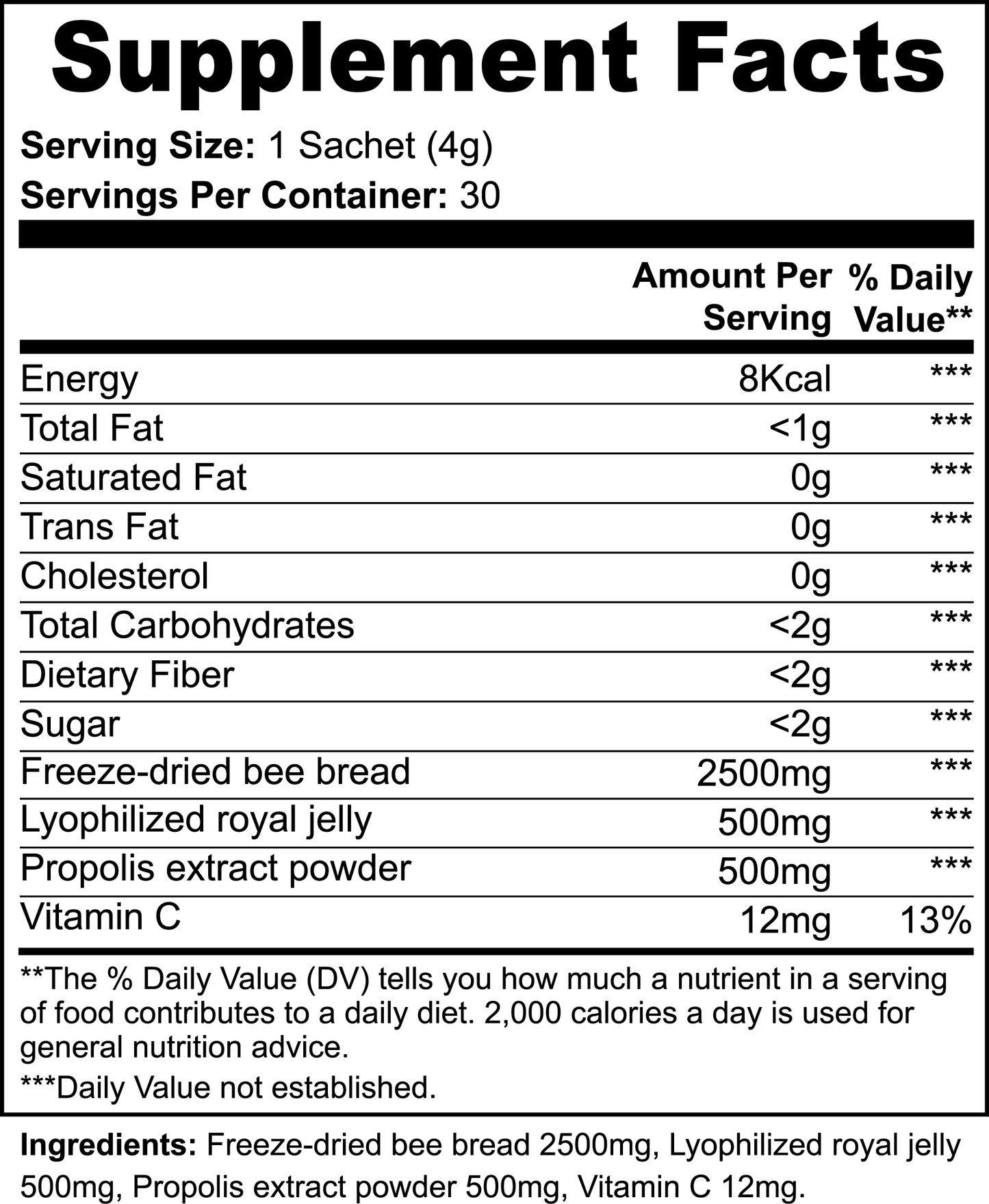 Supplement facts label for freeze-dried bee bread, lyophilized royal jelly, propolis extract powder, and Vitamin C.