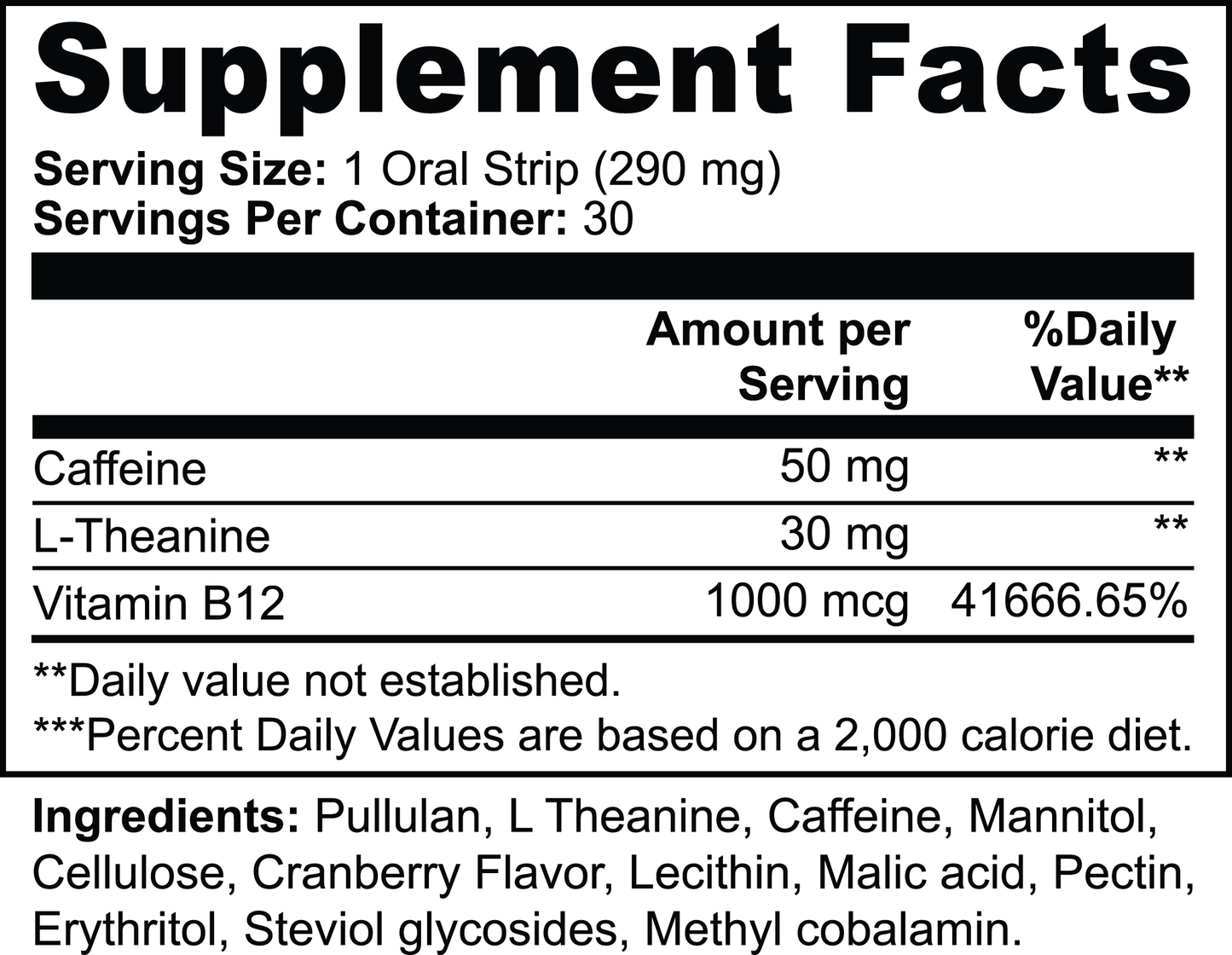 Supplement facts label with caffeine, L-theanine, and Vitamin B12 content on a white background.